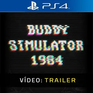 Buddy Simulator 1984 PS4 - Trailer de Vídeo