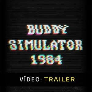 Buddy Simulator 1984 - Trailer de Vídeo