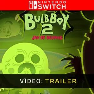 Bulb Boy 2 Jar of Despair Nintendo Switch - Trailer do Vídeo