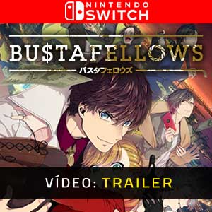 Bustafellows Nintendo Switch trailer vídeo