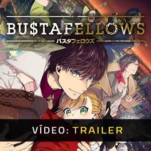 Bustafellows trailer vídeo