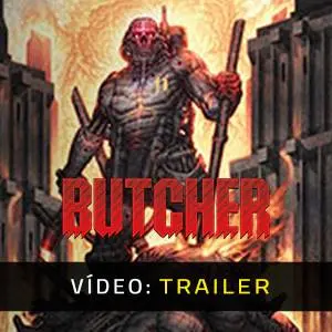 BUTCHER - Trailer em Vídeo