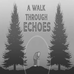 A Walk Through Echoes Pc