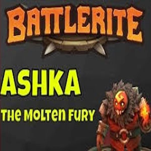Battlerite Ashka The Molten Fury