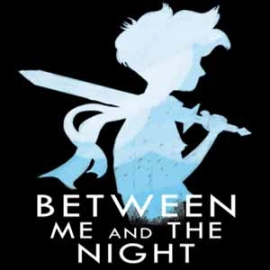 Between Me and The Night Pc