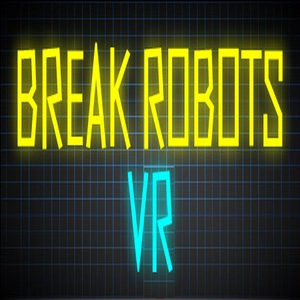 Break Robots VR Pc