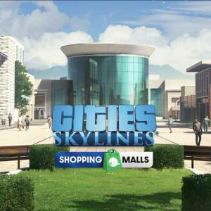Cities Skylines Content Creator Pack Shopping Malls Xbox One