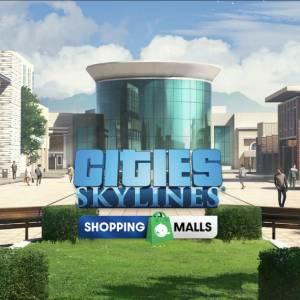 Cities Skylines Content Creator Pack Shopping Malls