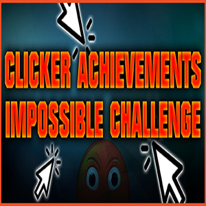 Comprar Clicker Achievements The Impossible Challenge CD Key Comparar Preços