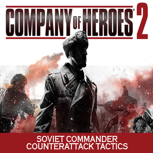 Comprar Company of Heroes 2 Soviet Commander Counterattack Tactics CD Key Comparar Preços
