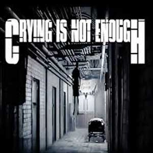 Crying is not Enough Remastered Pc