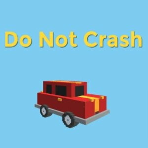 Do Not Crash Playstation 4