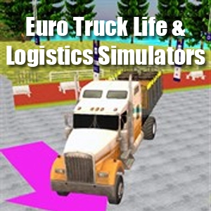 Euro Truck Life & Logistics Simulators Pc