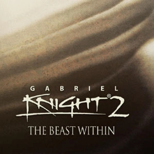 Gabriel Knight 2 The Beast Within