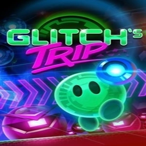Glitch’s Trip