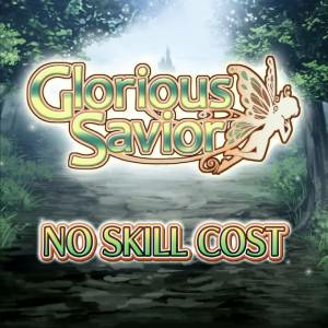 Glorious Savior No Skill Cost Switch