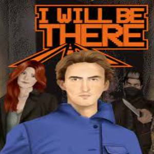 I WILL BE THERE Pc
