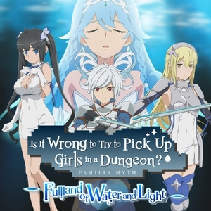 Is It Wrong to Try to Pick Up Girls in a Dungeon Fullland of Water and Light Pc