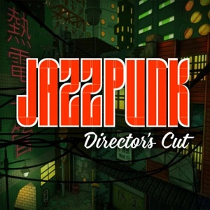Jazzpunk Director’s Cut