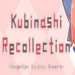 Kubinashi Recollection Switch