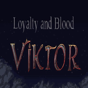 Loyalty and Blood Viktor Origins Pc