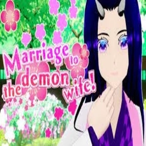 Marriage to the Demon Wife