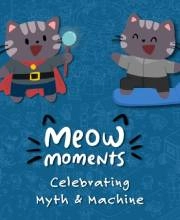 Meow Moments Celebrating Myth & Machine Xbox Series X