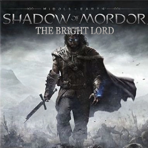 Middle-Earth Shadow of Mordor The Bright Lord