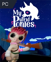 My Putrid Ponies Pc