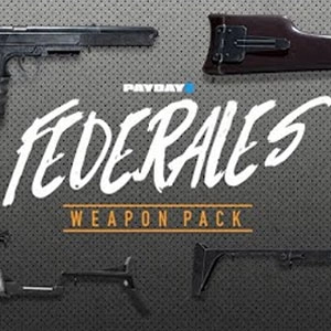 PAYDAY 2 Federales Weapon Pack Pc