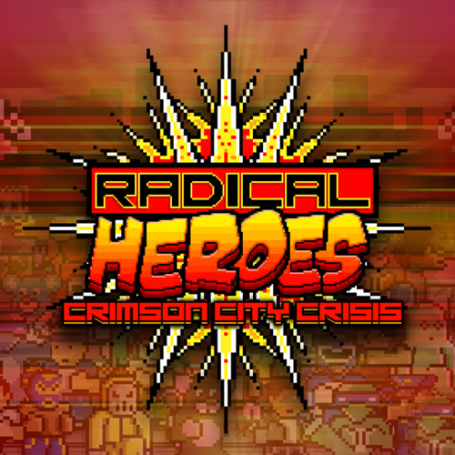 Comprar Radical Heroes Crimson City Crisis CD Key Comparar Preços