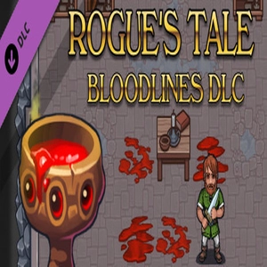 Rogue’s Tale Bloodlines DLC Pc