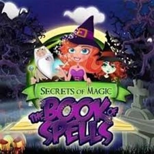 Secrets of Magic 1 The Book of Spells