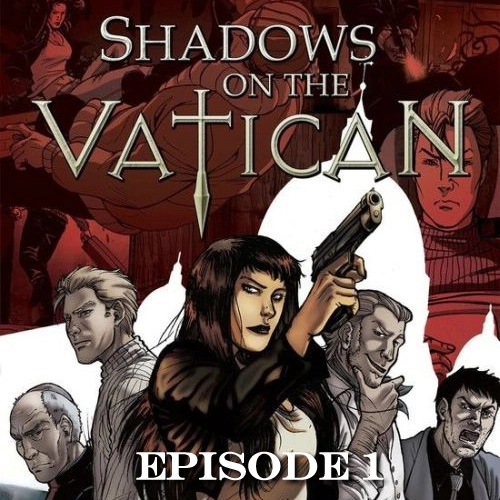 Shadows on the Vatican Episode 1 Pc