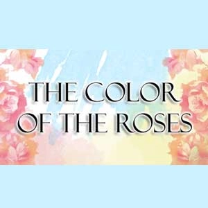 The Color of the Roses
