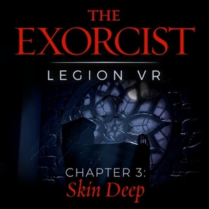 Comprar The Exorcist Legion VR Chapter 3 Skin Deep CD Key Comparar Preços