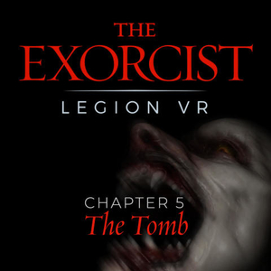 Comprar The Exorcist Legion VR Chapter 5 The Tomb CD Key Comparar Preços