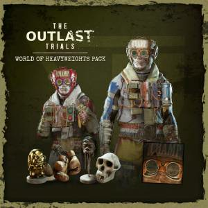 The Outlast Trials World of Heavyweights Pack Xbox One