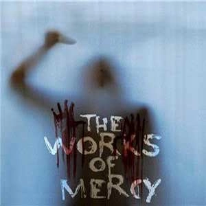 The Works of Mercy Pc