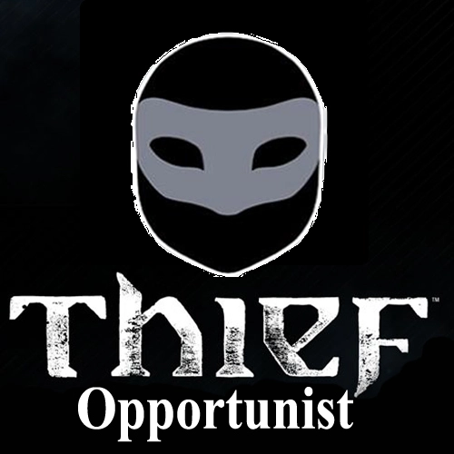 Thief Opportunist