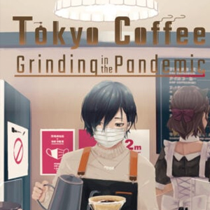 Tokyo Coffee Grinding in the Pandemic Pc