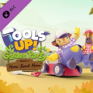 Tools Up Garden Party Episode 3 Home Sweet Home Pc