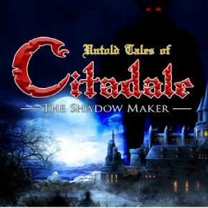 Untold Tales of Citadale The Shadow Maker Pc