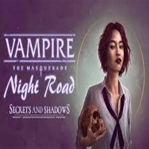 Vampire The Masquerade Night Road Secrets and Shadows Pc