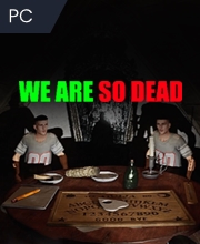 Comprar WE ARE SO DEAD Key Comparar Preços