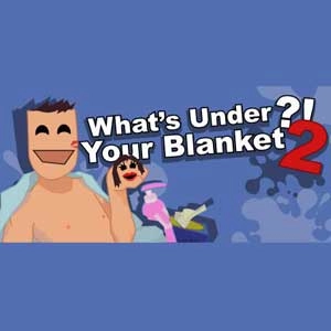 What's under your blanket 2 !? Pc