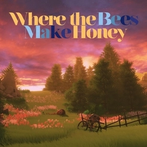 Where the Bees Make Honey Playstation 4