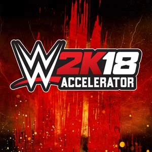 WWE 2K18 Accelerator