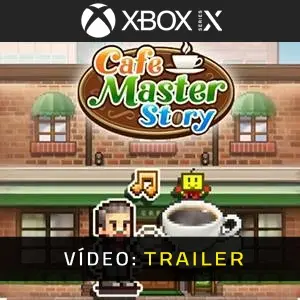 Cafe Master Story Xbox Series  - Trailer de Vídeo