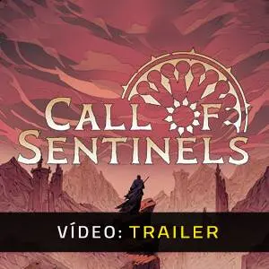 Call of Sentinels - Trailer de Vídeo